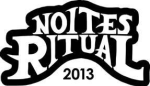 Noites Ritual 2013