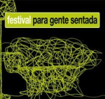 Festival para Gente Sentada 2011