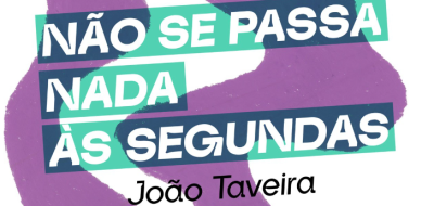 João Taveira / Não Se Passa Nada às Segundas Imagem 1