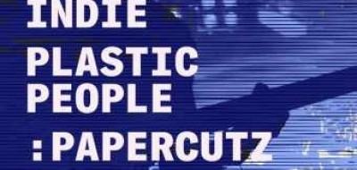 :PAPERCUTZ + Birds Are Indie + Plastic People Imagem 1