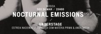 Reportagem Nocturnal Emissions no Porto