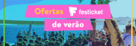 Promoção Verão 2018 - Festicket