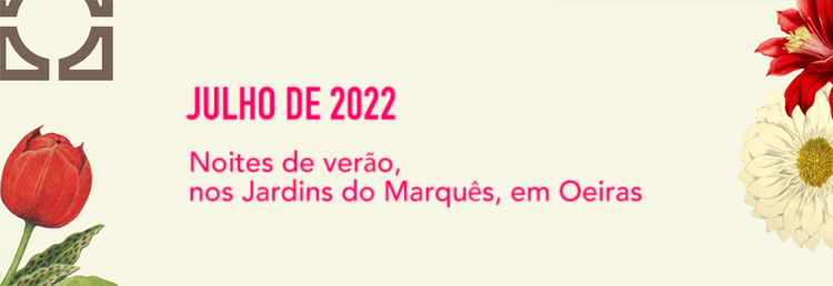 Jardins do Marquês 2022 Imagem 1